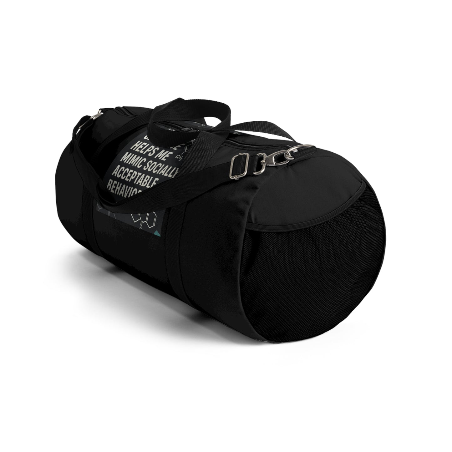 Socially Acceptable Duffel Bag