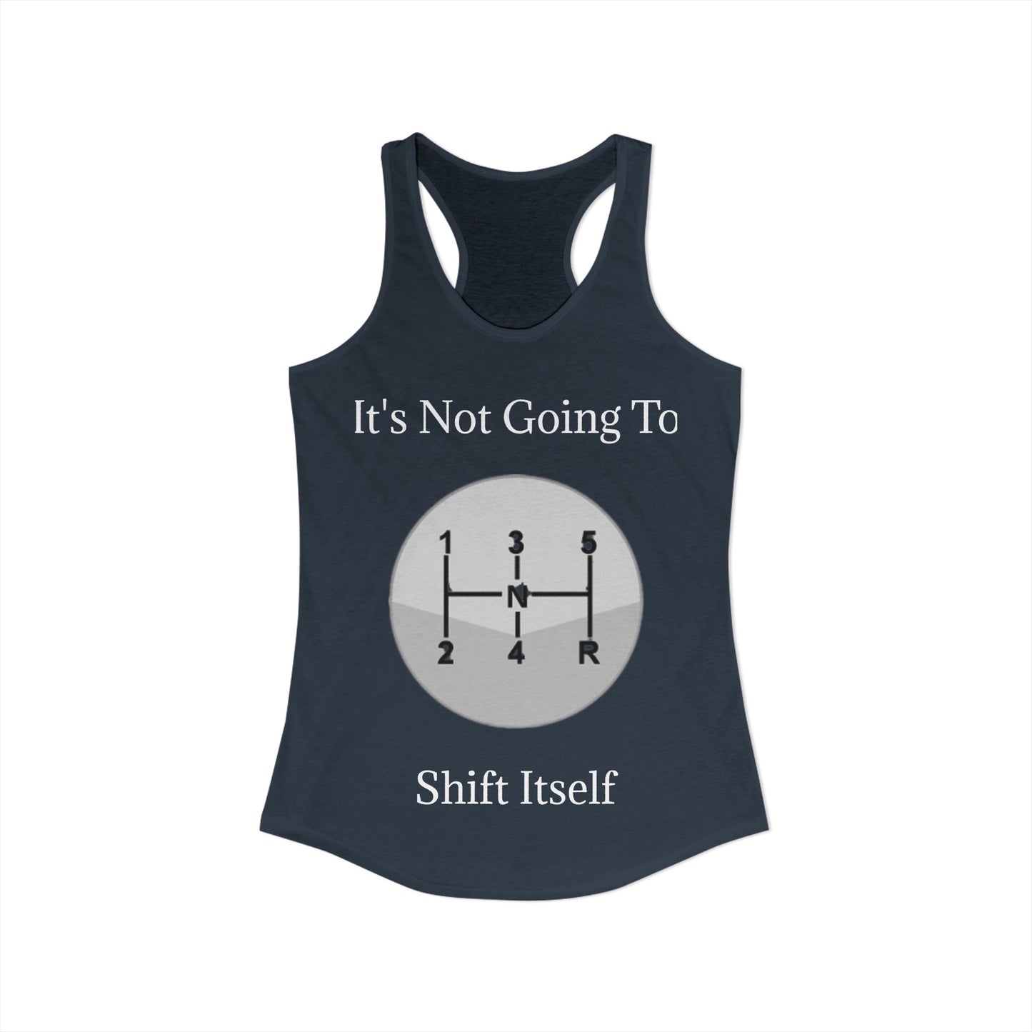 Shift Itself Women's Racerback Tank