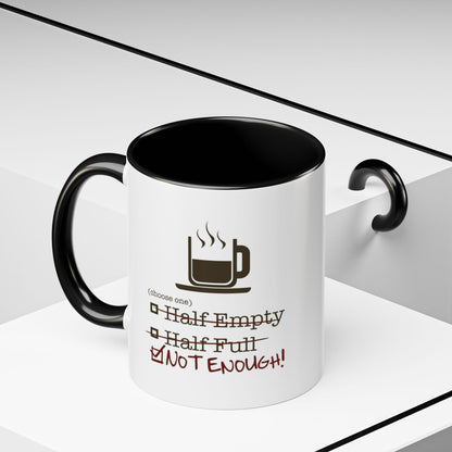 Not Enough 2-Tone Coffee Mug