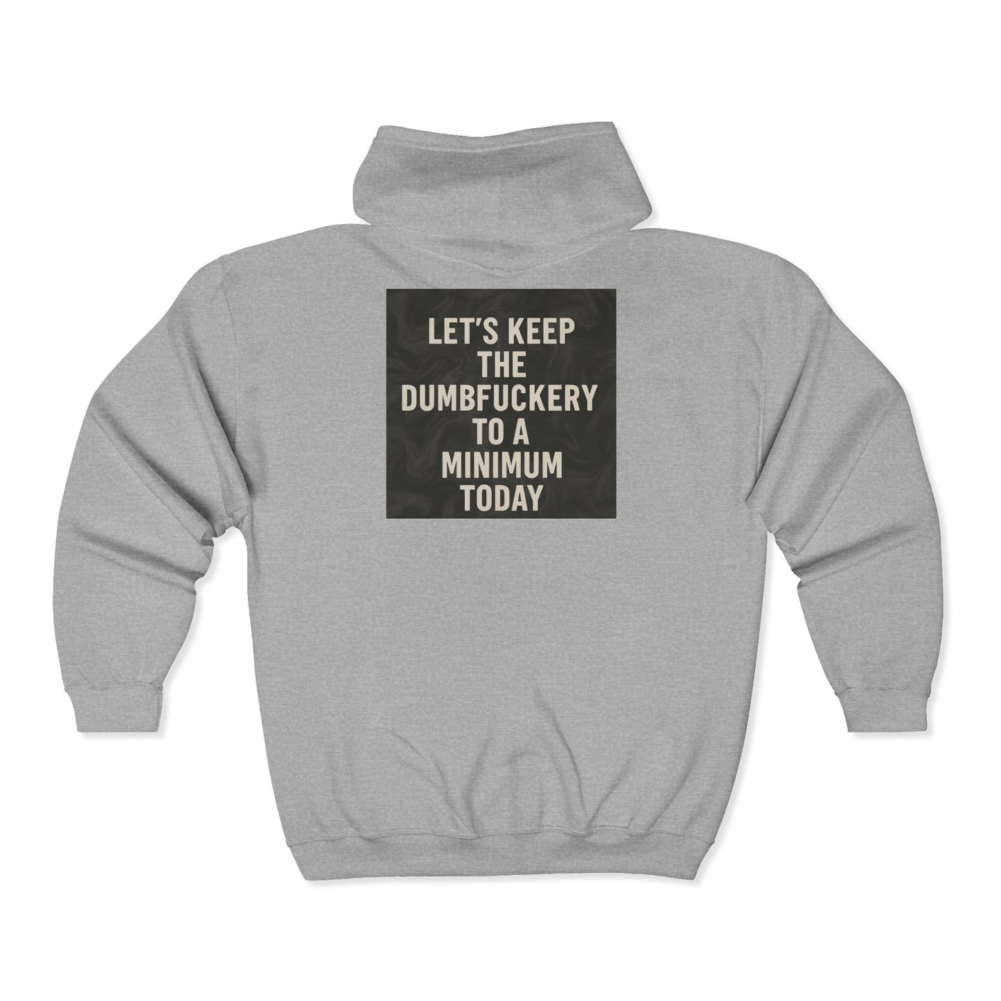 Dumbfuckery Unisex Full Zip Hoodie