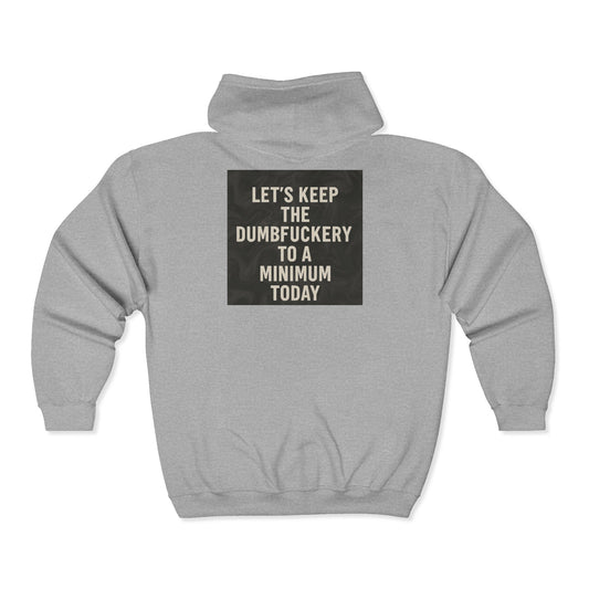 Dumbfuckery Unisex Full Zip Hoodie