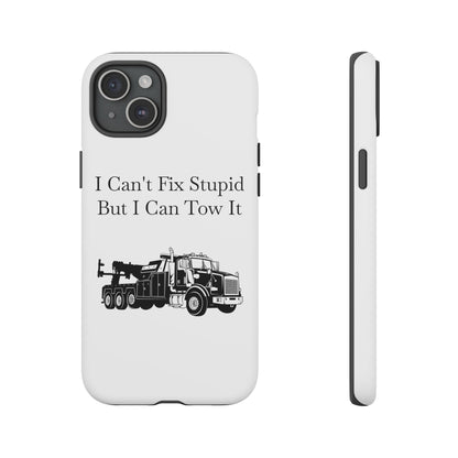 I Can't Fix Stupid Heavy Tow Truck iPhone Case