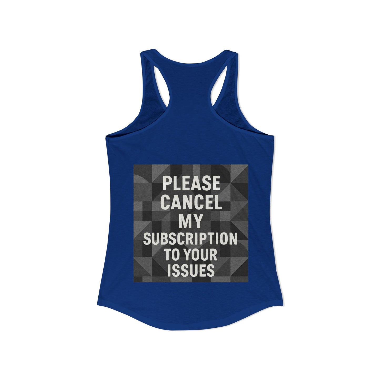 Cancel My Subscription Women's Racerback Tank