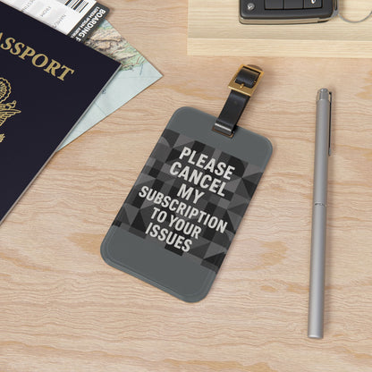 Cancel My Subscription Leather Strap Luggage Tag