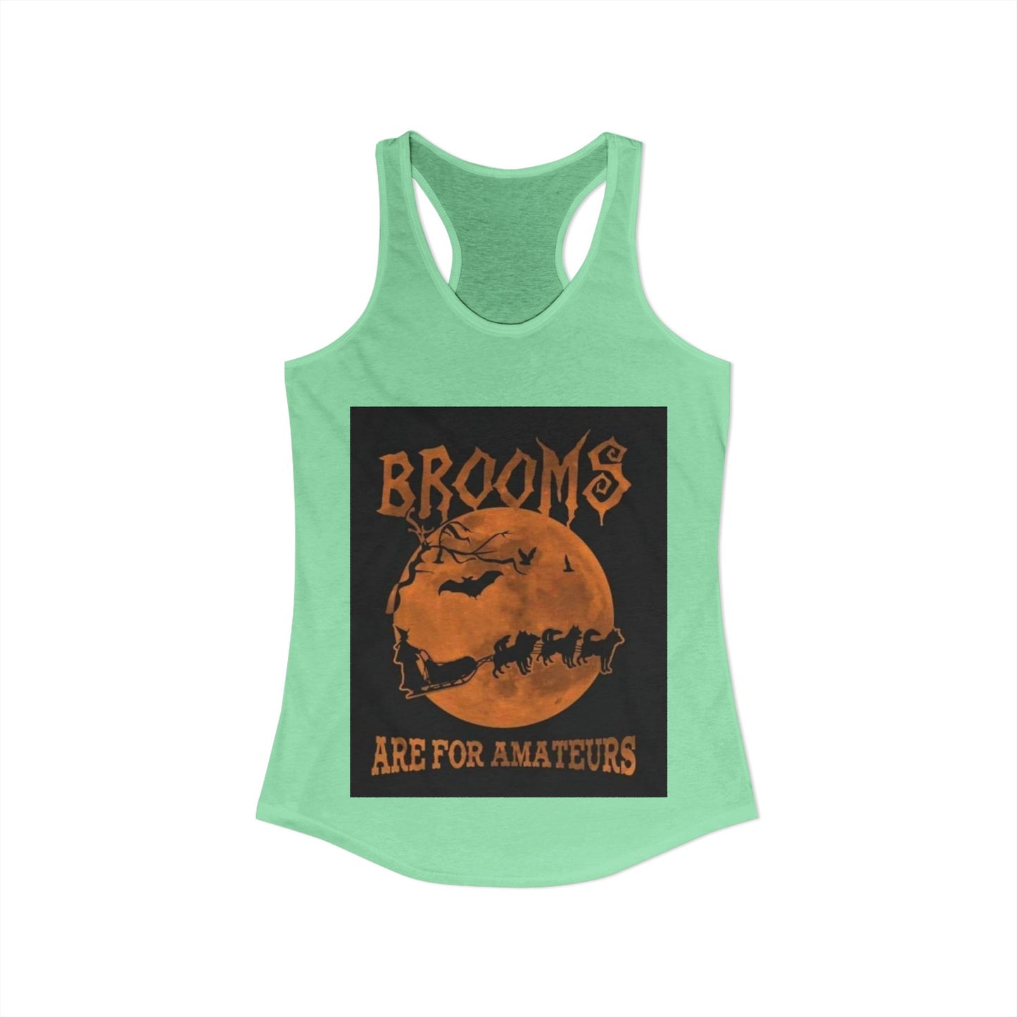 Brooms Are For Amateurs Women's Racerback Tank