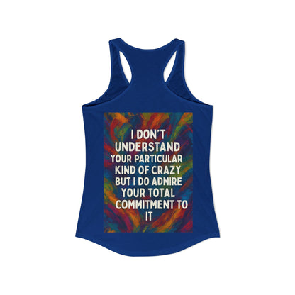 Kind Of Crazy Women's Racerback Tank