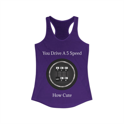 5 Speed How Cute Women's Racerback Tank