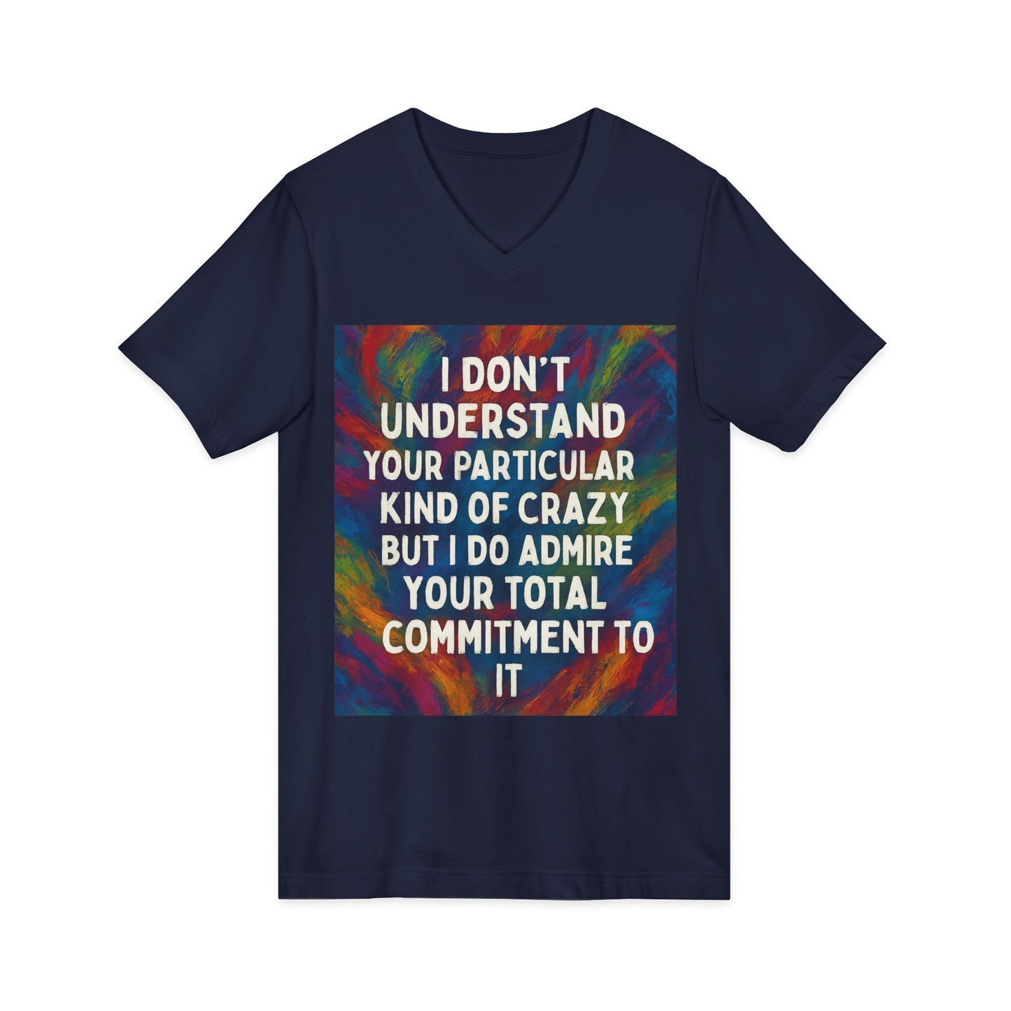 Kind Of Crazy Unisex Short Sleeve V-Neck Tee