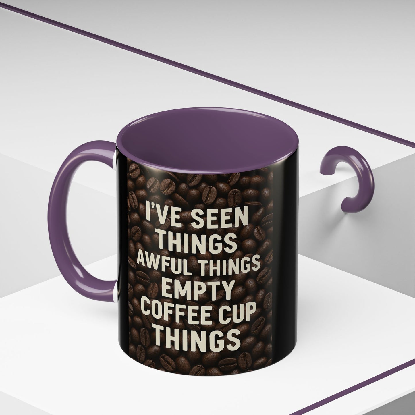I've Seen Things 2-Tone Coffee Mug