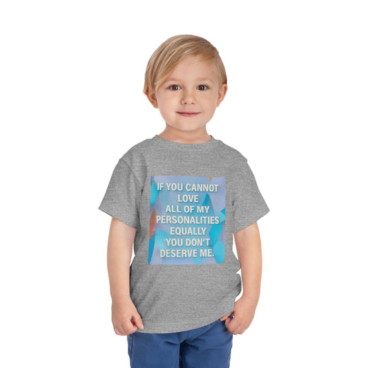 All Of My Personalities Toddler Unisex Short Sleeve Crewneck Tee