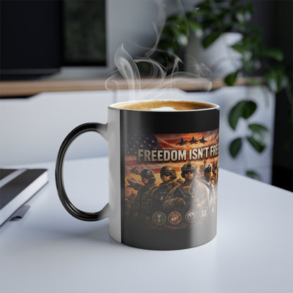 Freedom Isn't Free Color Changing Mug