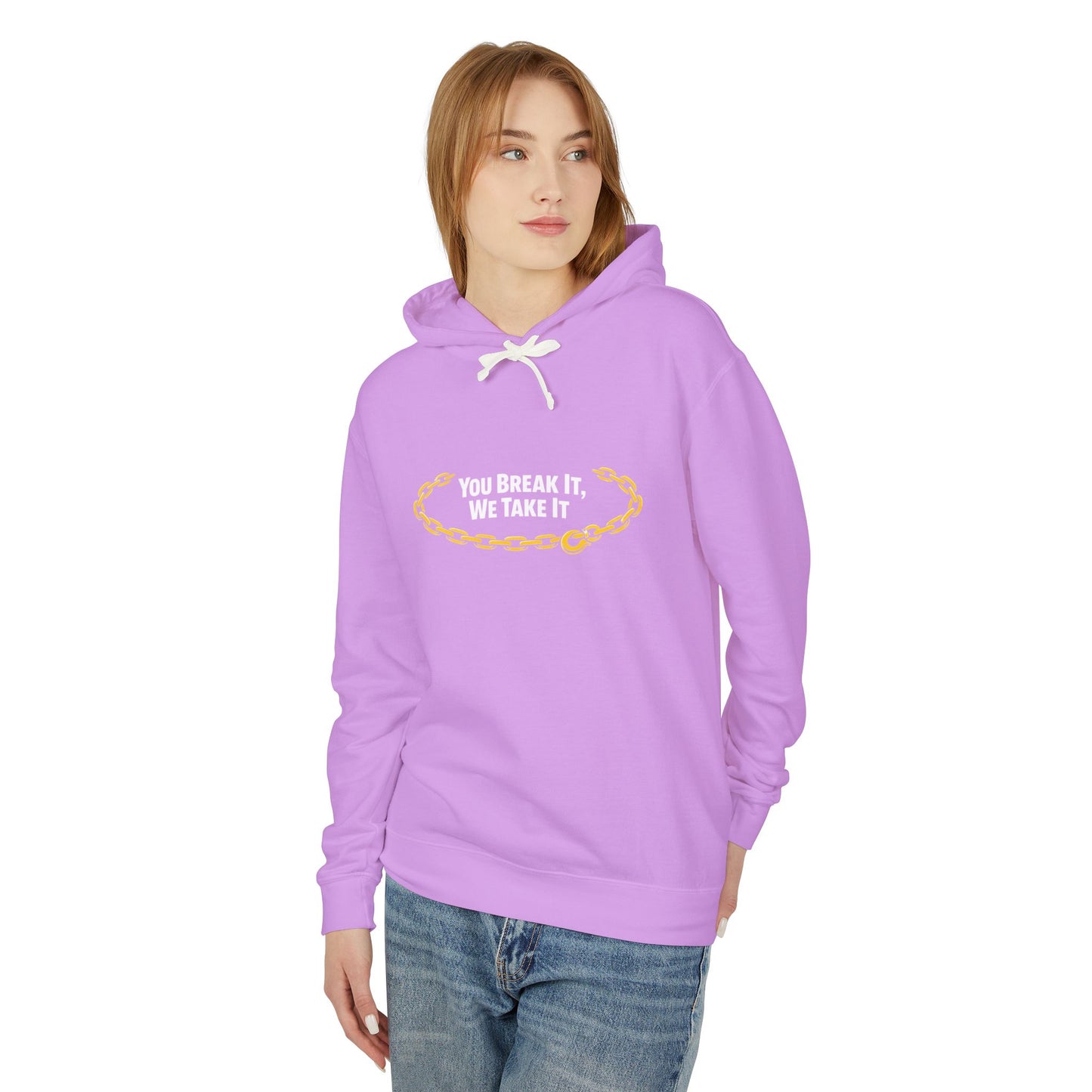 You Break It Unisex Lightweight Hoodie