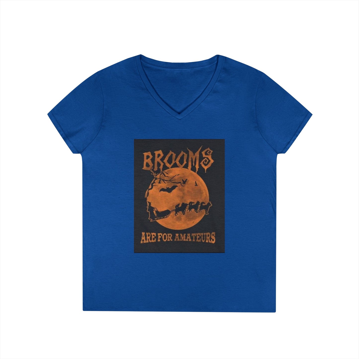 Brooms Are For Amateurs Women's V-Neck T-Shirt