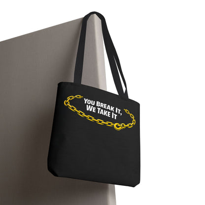You Break It Tote Bag