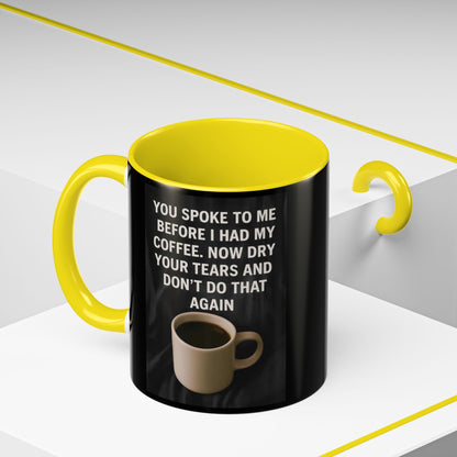 Dry Your Tears 2-Tone Coffee Mug