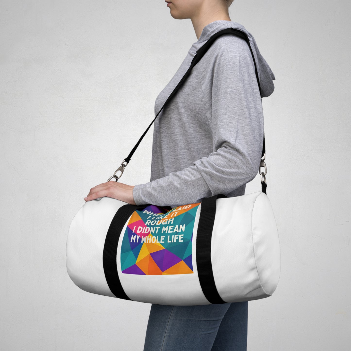 Like It Rough Duffel Bag