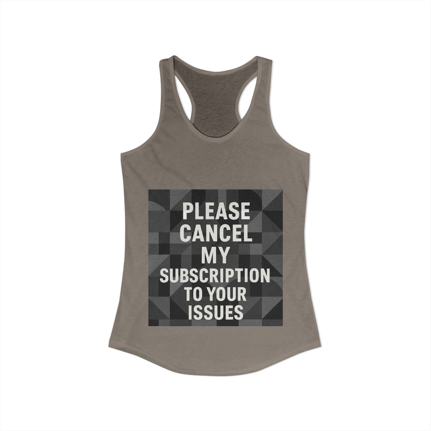 Cancel My Subscription Women's Racerback Tank