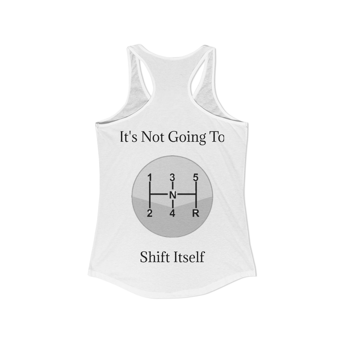 Shift Itself Women's Racerback Tank