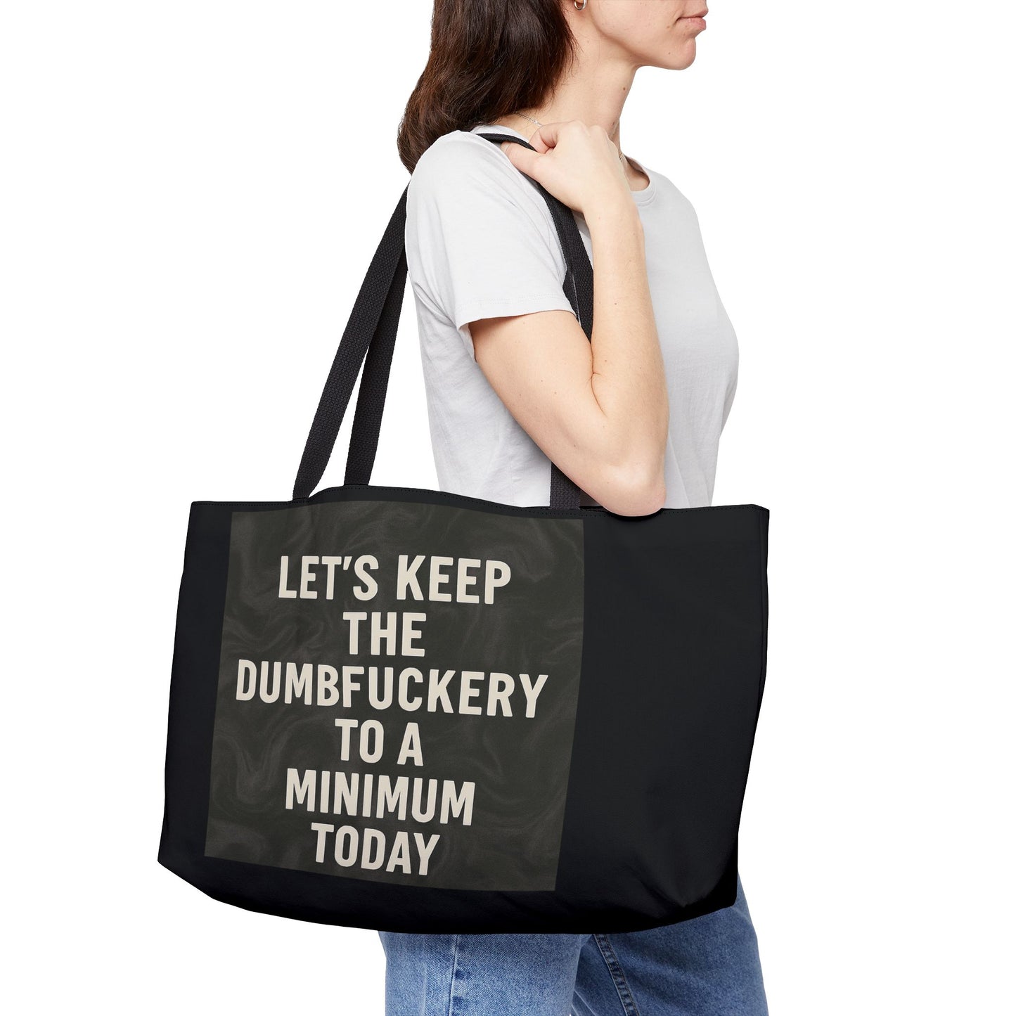 Dumbfuckery Weekender Tote Bag