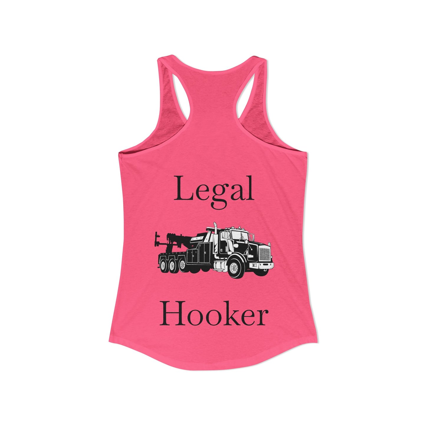Legal H**ker Heavy Tow Truck Women's Racerback Tank