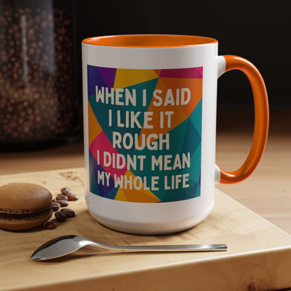 Like It Rough 2-Tone Coffee Mug