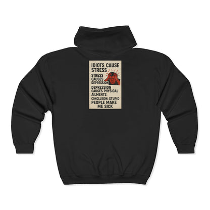 Stupid People Unisex Full Zip Hoodie