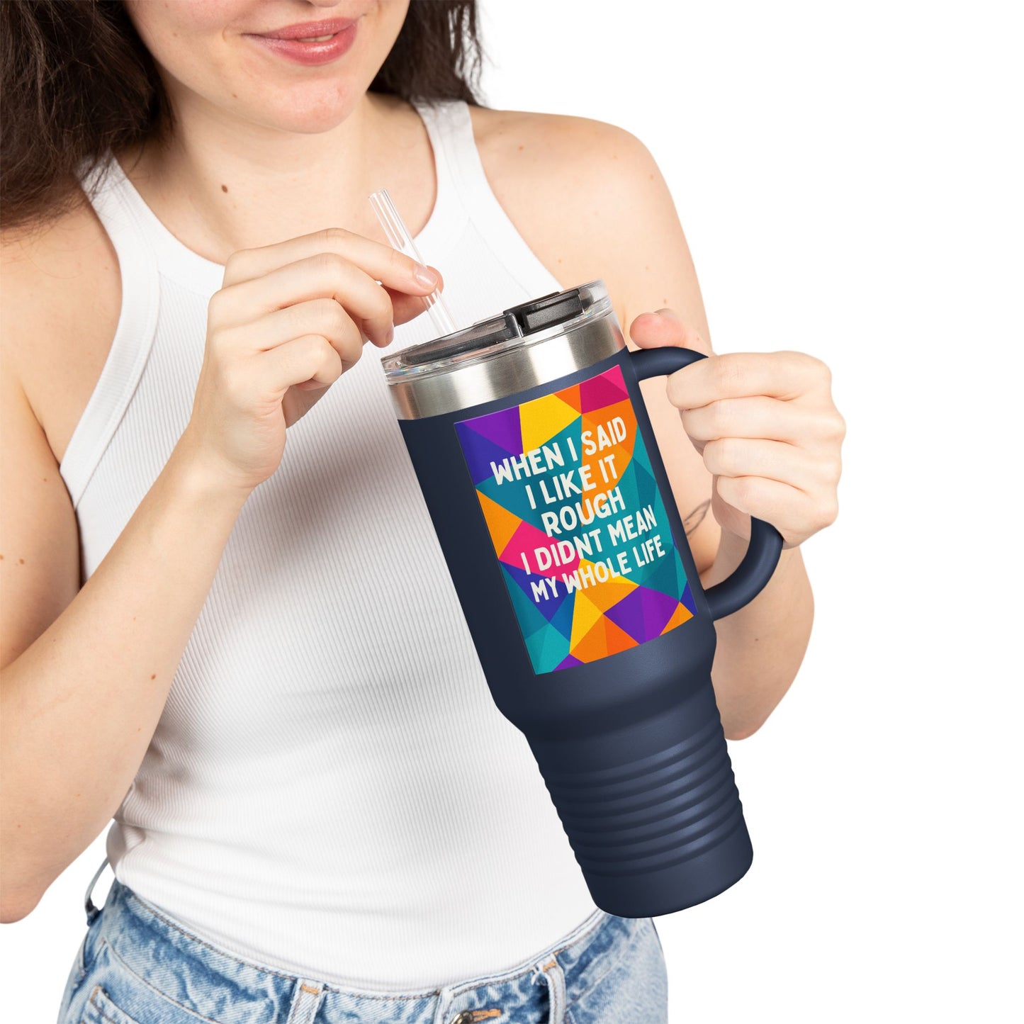 Like It Rough Insulated Travel Mug