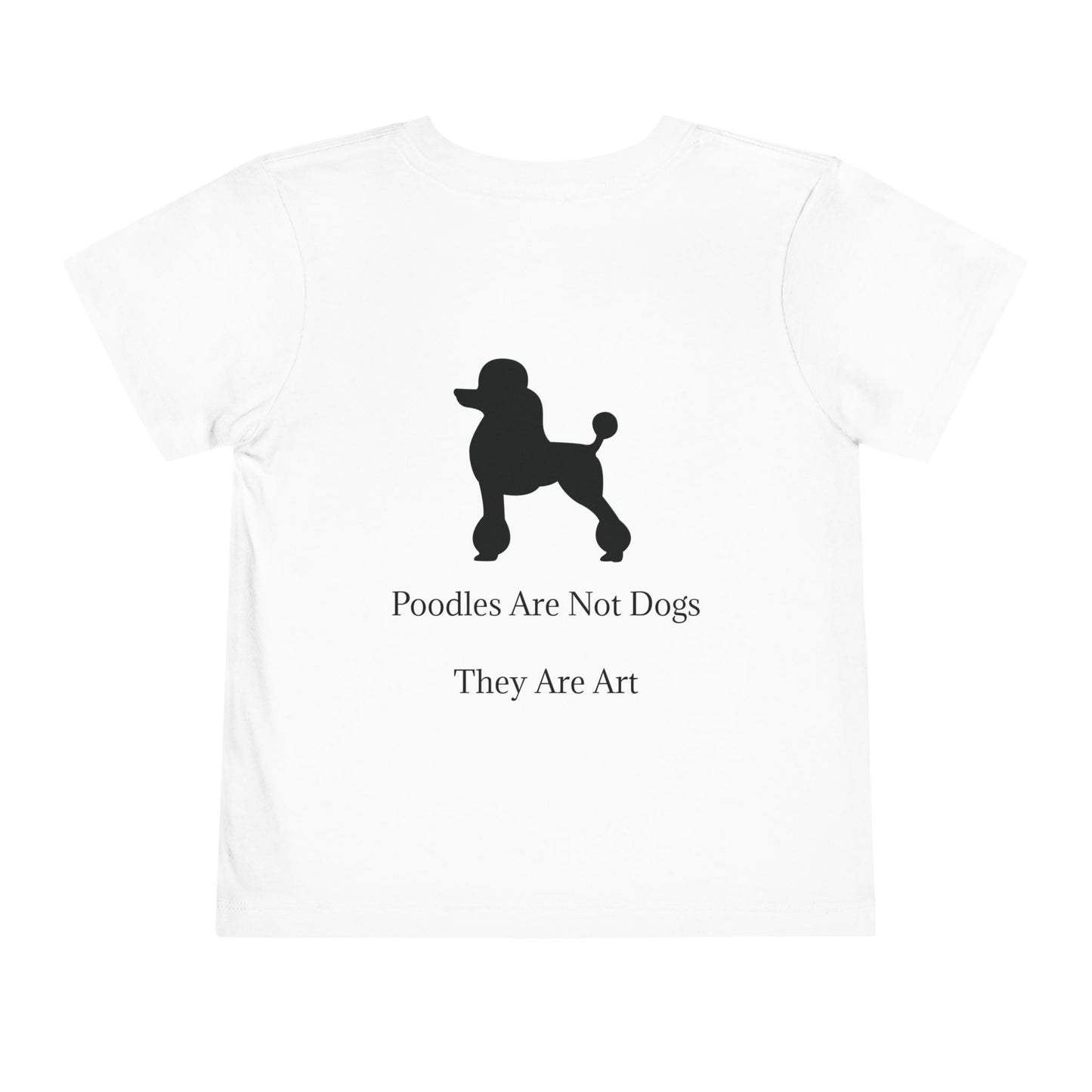 Not Dogs Toddler Unisex Short Sleeve Crewneck Tee