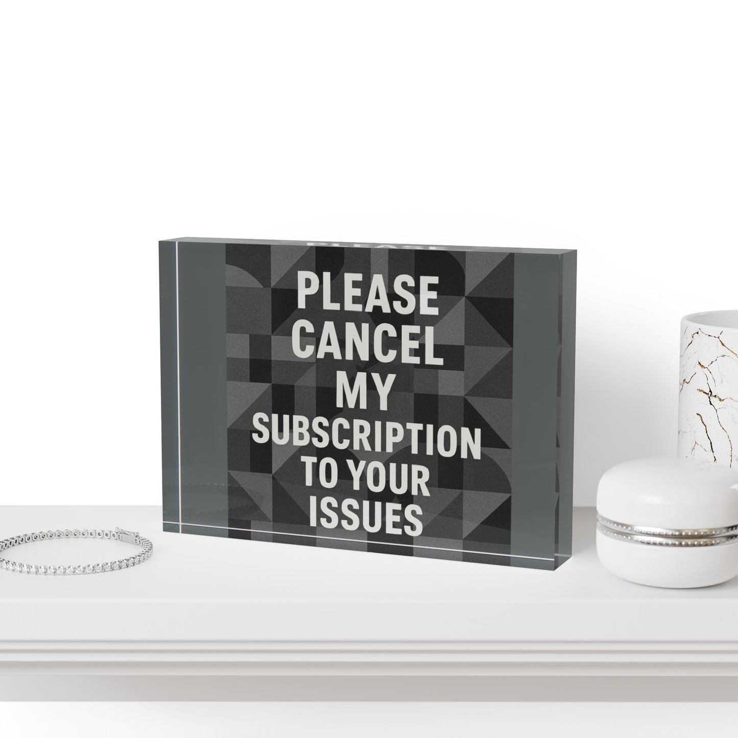 Cancel My Subscription Acrylic Photo Block