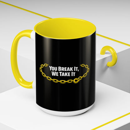 You Break It 2-Tone Coffee Mug