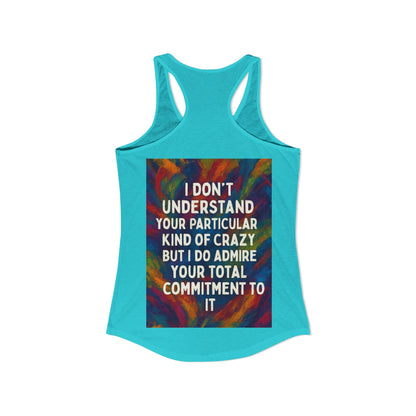 Kind Of Crazy Women's Racerback Tank