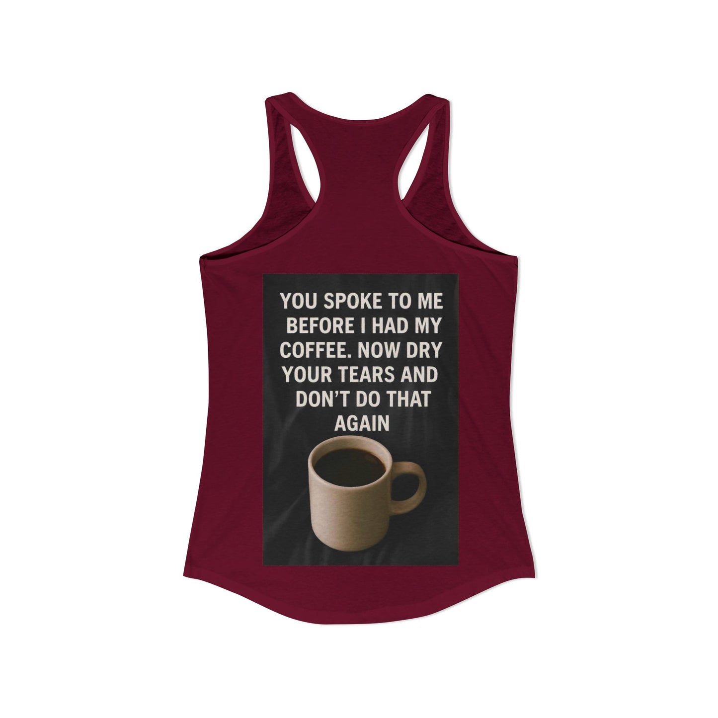 Dry Your Tears Women's Racerback Tank