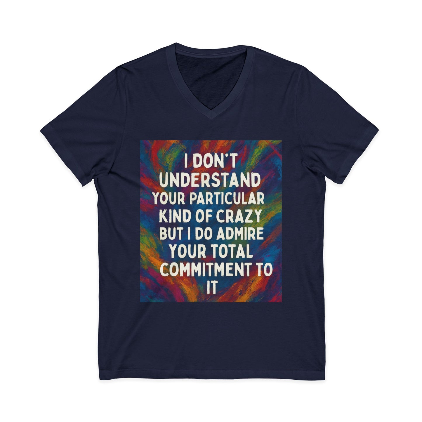 Kind Of Crazy Unisex Short Sleeve V-Neck Tee