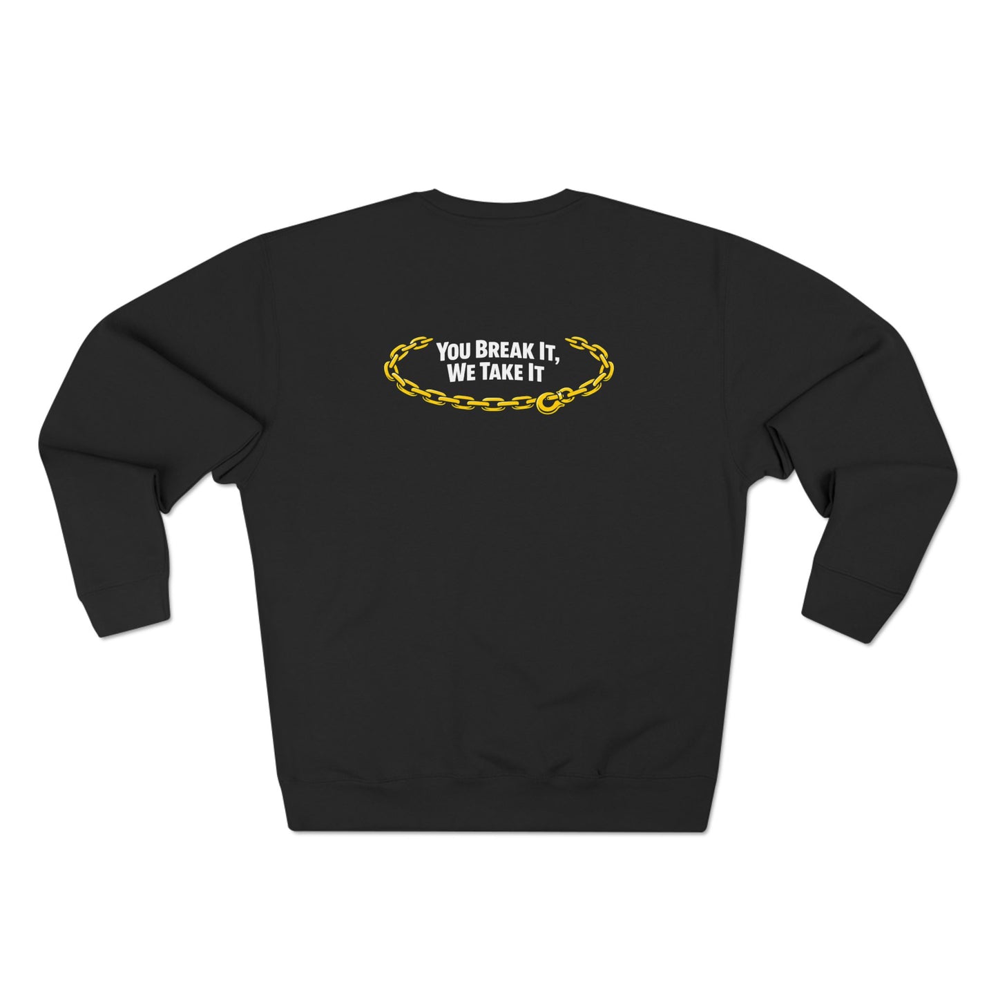 You Break It Unisex Crewneck Sweatshirt
