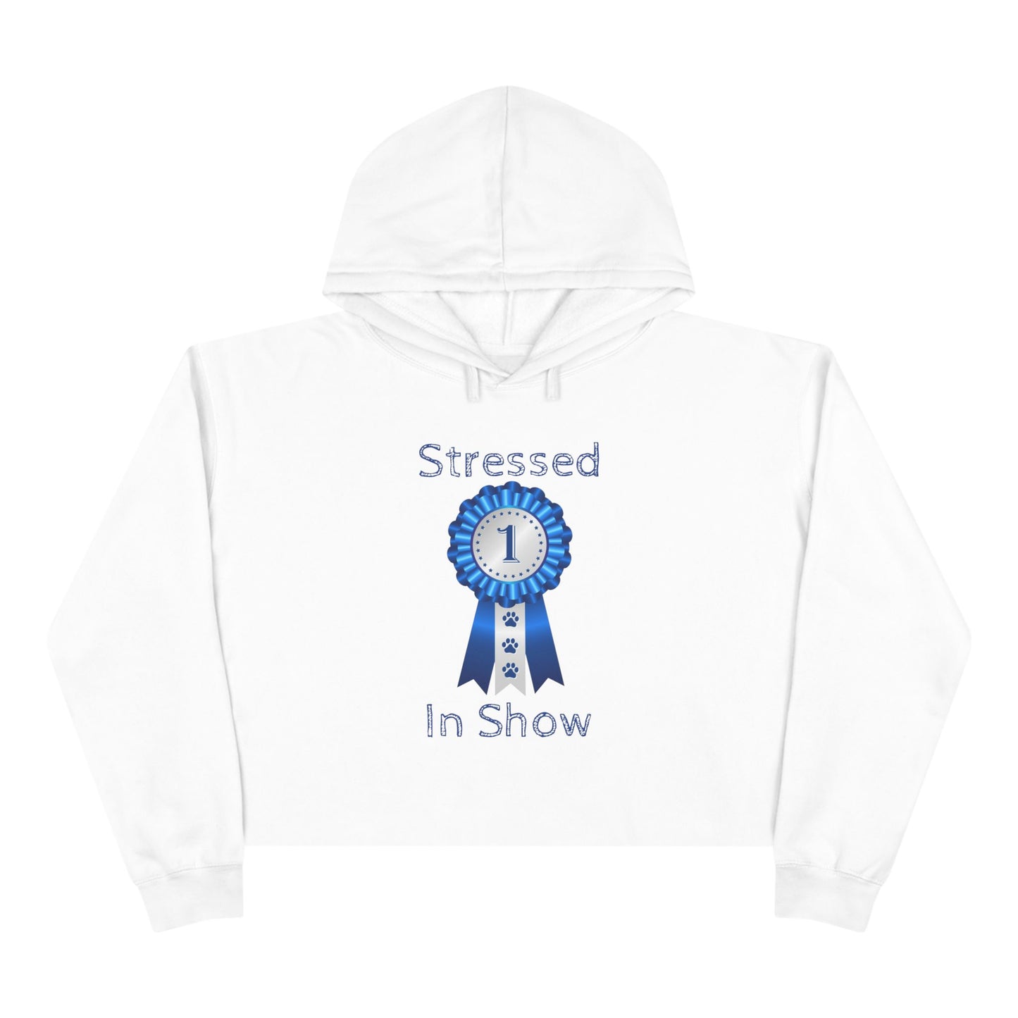 Stressed In Show Women's Crop Hoodie