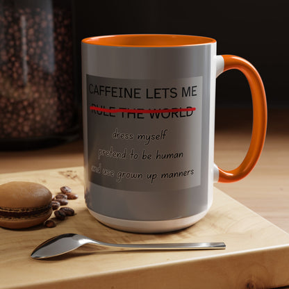 Caffeine Lets Me 2-Tone Coffee Mug