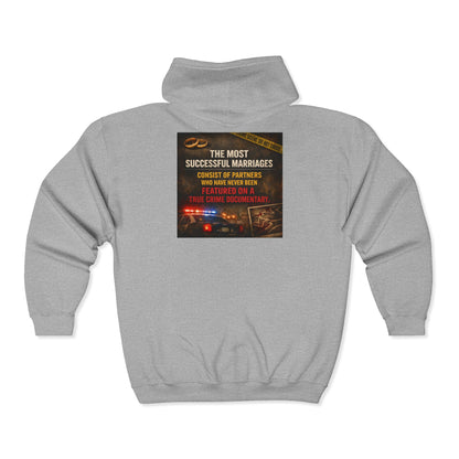 Successful Marriages Unisex Full Zip Hoodie