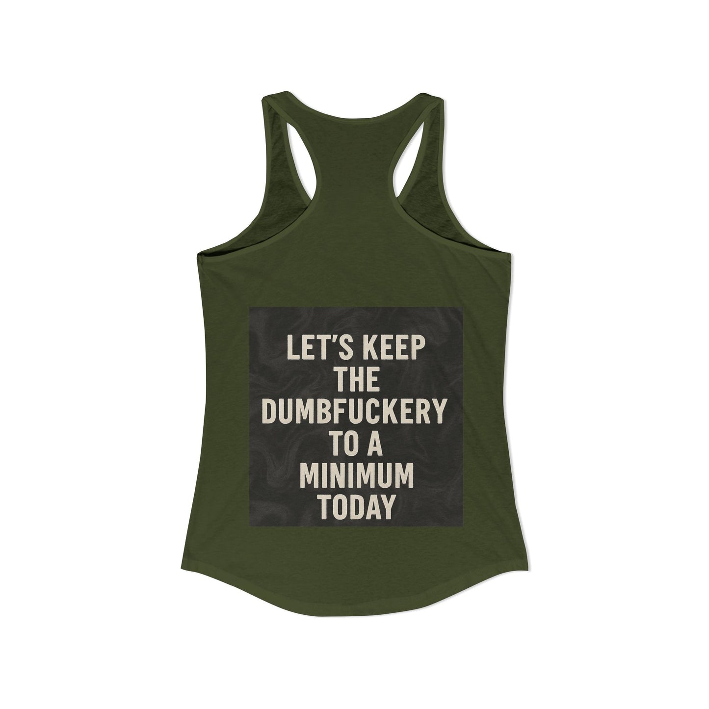 Dumbfuckery Women's Racerback Tank