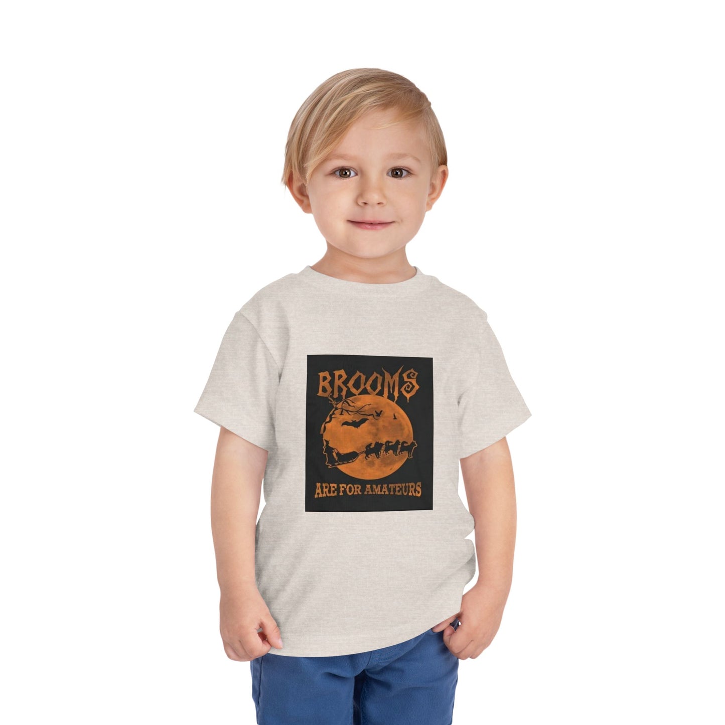 Brooms Are For Amateurs Toddler Unisex Short Sleeve Crewneck Tee