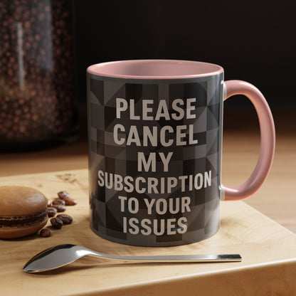 Cancel My Subscription 2-Tone Coffee Mug