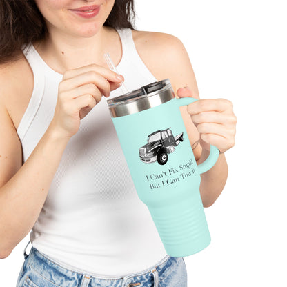 I Can't Fix Stupid Flat Bed Tow Truck Insulated Travel Mug