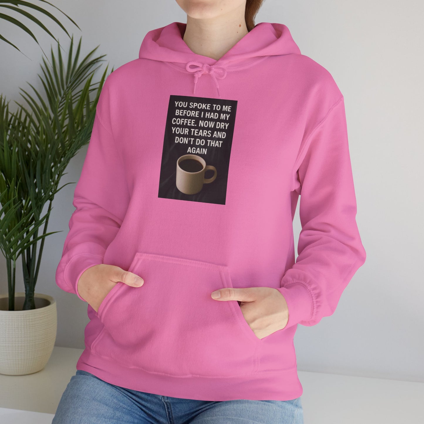 Dry Your Tears Unisex Hoodie