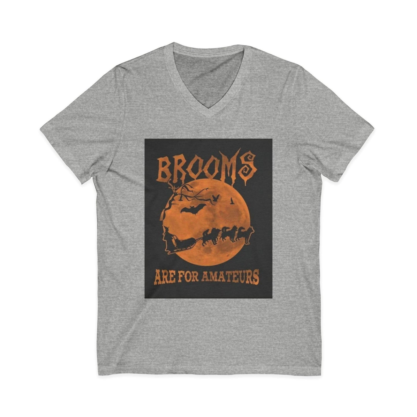 Brooms Are For Amateurs Unisex Short Sleeve V-Neck Tee