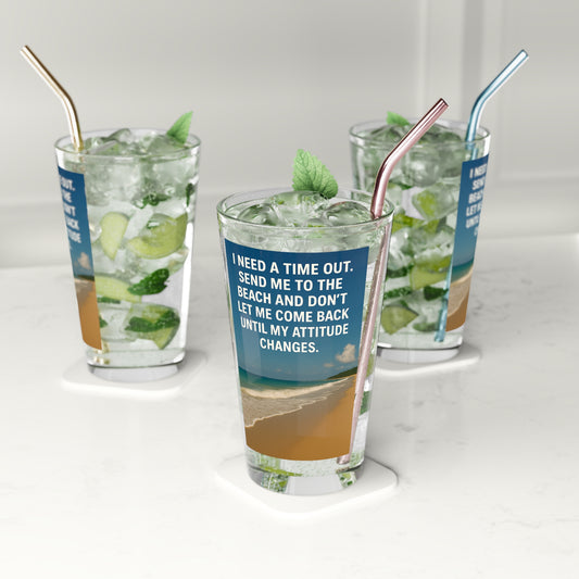 Time Out Drinking Glass