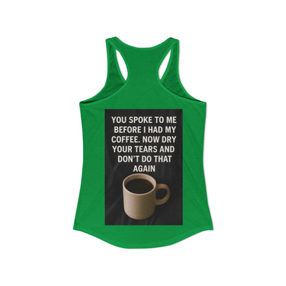 Dry Your Tears Women's Racerback Tank