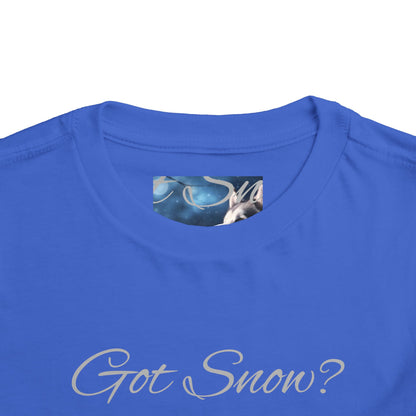 Got Snow? Toddler Unisex Short Sleeve Crewneck Tee