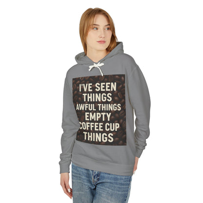 I've Seen Things Unisex Lightweight Hoodie