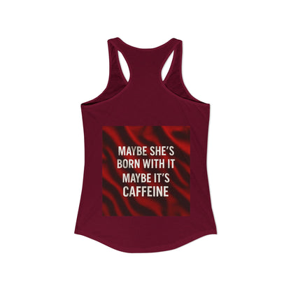 Born With It Women's Racerback Tank