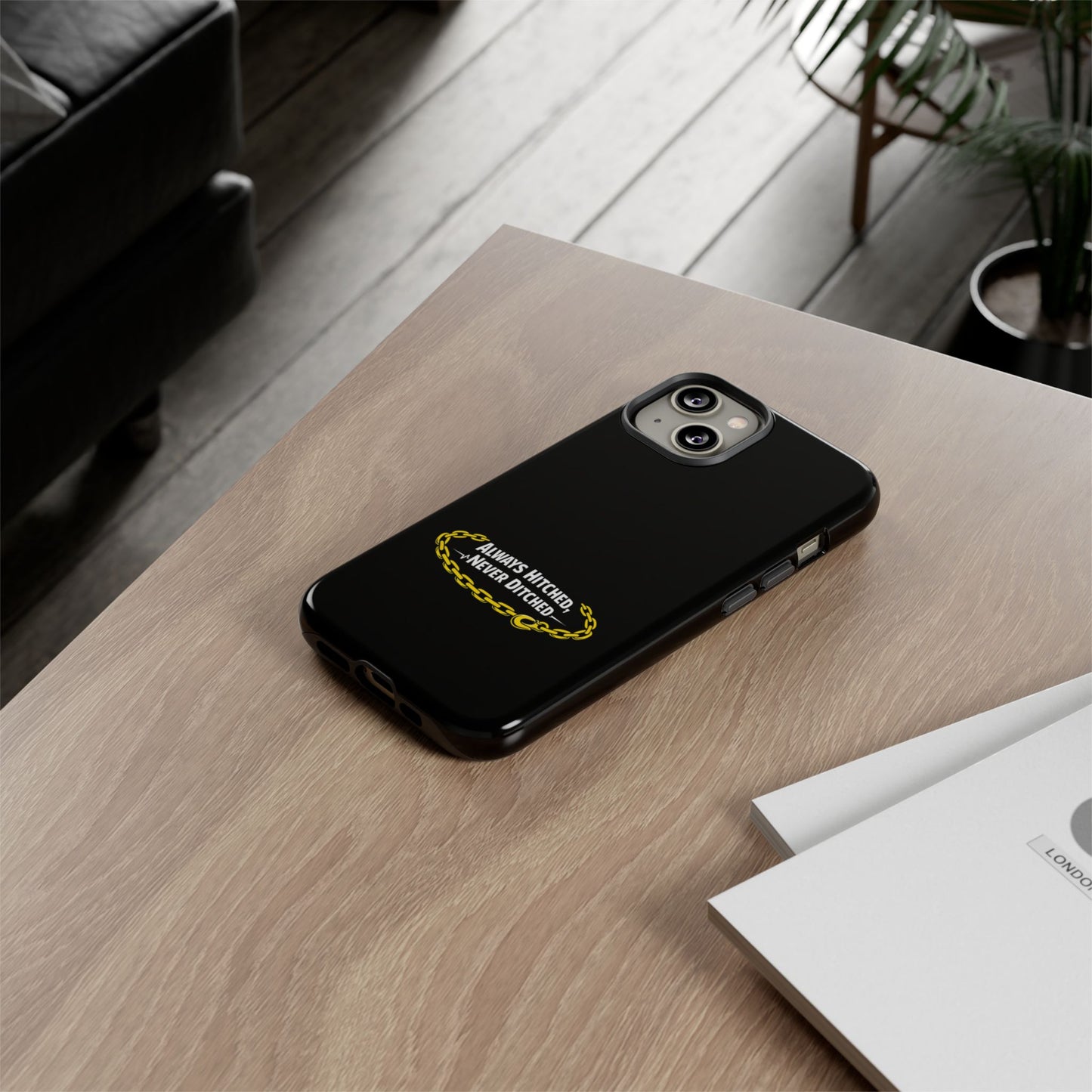 Always Hitched iPhone Case