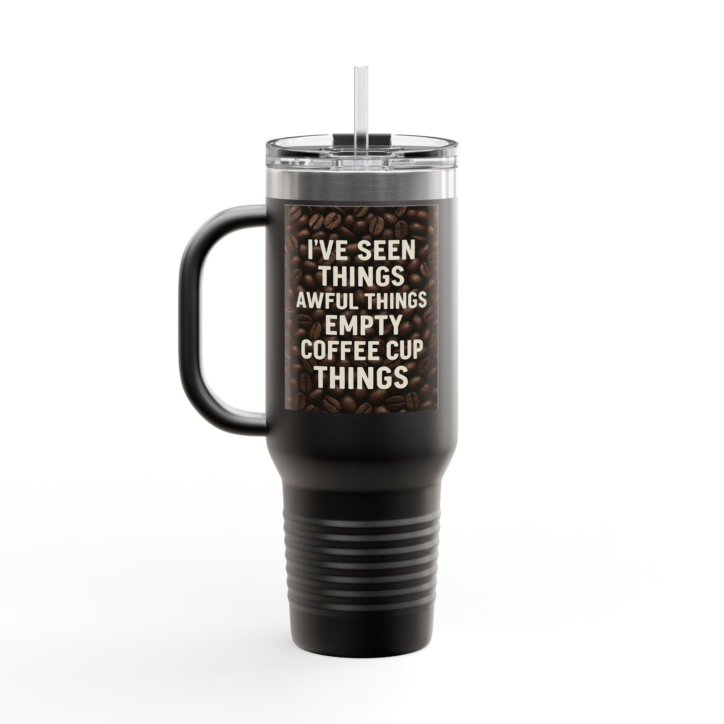 I've Seen Things Insulated Travel Mug